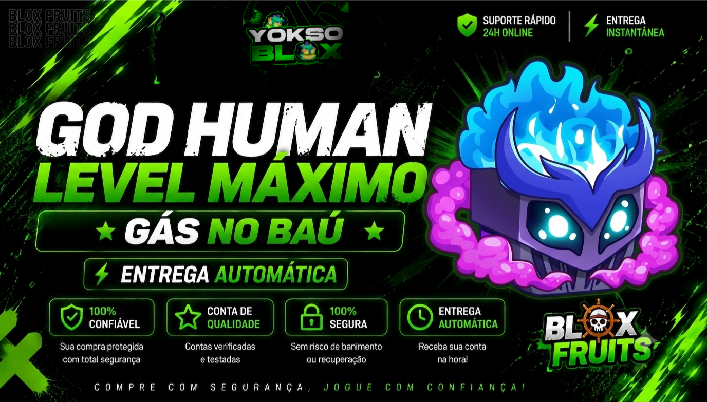 GODHUMAN🥊+ GÁS NO BAÚ 💨+ LEVELMÁXIMO 🚀