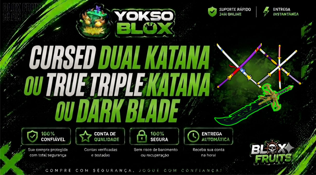 DARK BLADE OU CURSED DUAL KATANA OU TRUE TRIPLE KATANA+ LEVELMÁXIMO