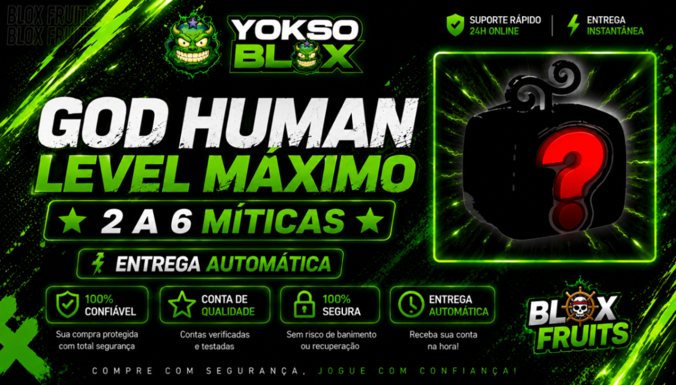 GOD HUMAN🥊+ 2 OU 6 MÍTICAS NO BAÚ🎁+ LEVELMÁXIMO 🚀