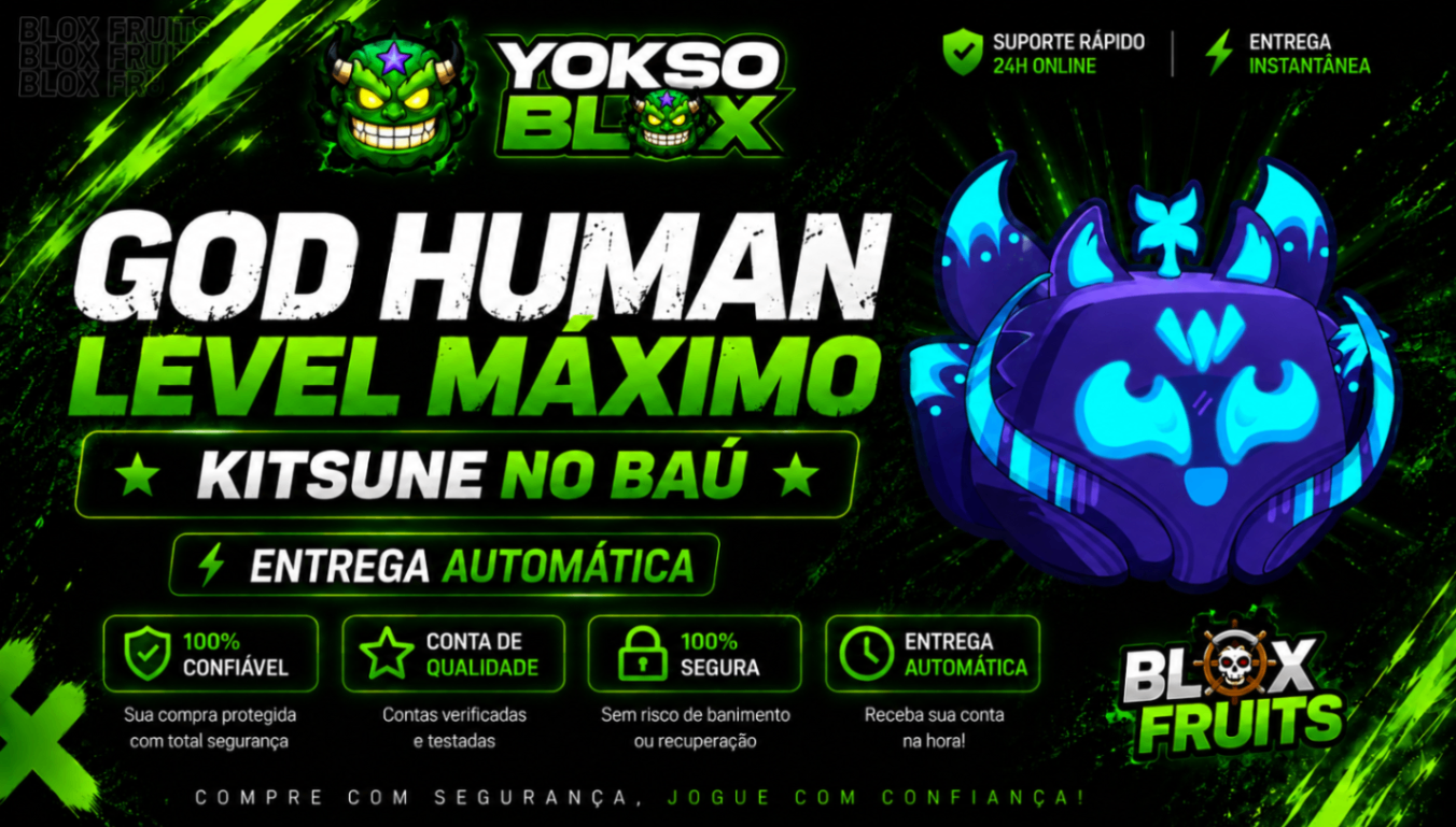 GODHUMAN🥊+ KITSUNE NO BAÚ🦊+ LEVELMÁXIMO 🚀